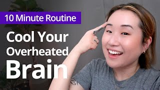 Cool Your OVERHEATED BRAIN from quotWater Up Fire Downquot by Ilchi Lee  10 Minute Daily Routines [upl. by Maples371]