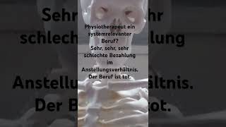 Physiotherapeut als Beruf ist tot [upl. by Klayman582]