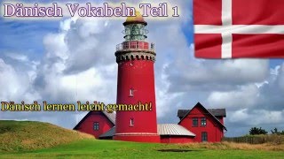 Dänisch lernen für Anfänger  Vokabeln zum nachsprechen Teil 1  DeutschDänischA1 🇩🇰 ✔️ [upl. by Aisiat324]