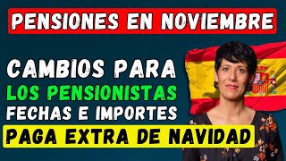 🚨¡ATENCIÓN Pensiones en España en Noviembre de 2024 👉 Fechas e Importes 💶 Paga Extra de Navidad [upl. by Ondrea149]