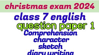 class 7 english christmasexam question paper 2024 kerala syllab class7englishsecondtermexam2024 [upl. by Melac838]