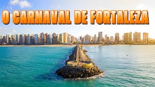 O CARNAVAL DE FORTALEZA [upl. by Skillern157]