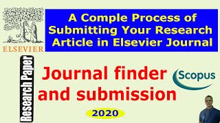 How to Find a Suitable Elsevier Journal and Submit Your Research PaperManuscript  2020 [upl. by Aihsined]