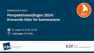 Perspektivmeldingen 2024  Krevende tider for kommunene [upl. by Attiuqaj]