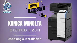 Konica Minolta Bizhub C251i Unboxing and installation [upl. by Rutledge]