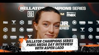 Bellator Champions Series Paris Media Day Interview With Aspen Ladd [upl. by Nemsaj]