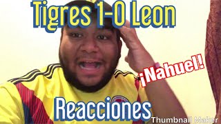 Tigres UANL 10 Leon GRAN FINAL Liga MX Clausura 2019 REACCIONES [upl. by Redla]