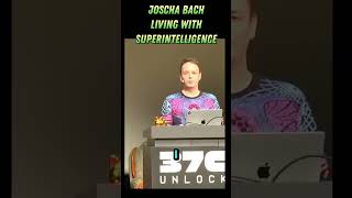 Joscha Bach  How to coexist with Superintelligence [upl. by Colis]