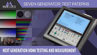 SEVEN Generator Next Generation HDMI Testing [upl. by Anned]