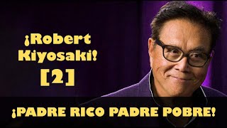 ¿Por Qué Nadie Nos Enseña Educación Financiera  Padre Rico Padre Pobre  Robert Kiyosaki  Parte 2 [upl. by Duff]