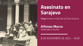 Conferencia Asesinato en Sarajevo Magnicidio e inicio de la Gran Guerra [upl. by Sivar]