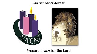 Prepare a way for the Lord Homily for the Second Sunday of Advent Year B [upl. by Ramo826]