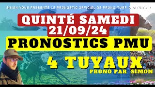 Pronostic Quinté du Samedi 21092024  Pronostics PMU 4 Tuyaux Bases Solides et Tocard du jour [upl. by Teragramyram950]