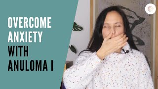 Overcome anxiety with Anuloma breathing [upl. by Sleinad351]