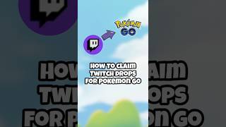 How to claim TWITCH DROPS for POKEMON GO pokemongo PlayPokemon [upl. by Aleacin]