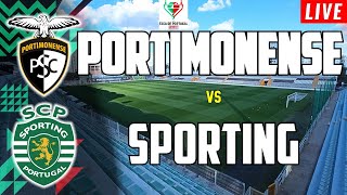 PORTIMONENSE x SPORTING  EM DIRETO TAÇA DE PORTUGAL 32AVOS FINAL [upl. by Volnak]