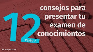 12 consejos para presentar tu examen de conocimientos parte 2 [upl. by Ametaf]