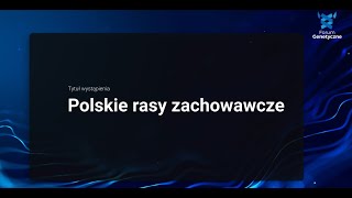 Polskie rasy zachowawcze  V Forum Genetyczne [upl. by Enilarak95]