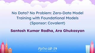 Sponsor Presentations  No Data No Problem ZeroData Model Training Foundational Models Covalent [upl. by Olnton]