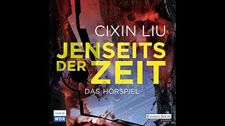 Jenseits der Zeit Hörbuch Kostenlos Cixin Liu [upl. by Sacttler]