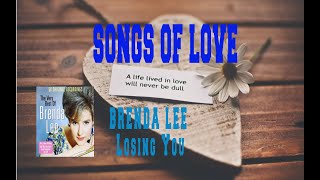 BRENDA LEE  LOSING YOU [upl. by Gainer532]