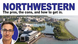 Northwestern University The pros the cons and how to get in [upl. by Elane466]