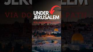 𝗨𝗻𝗱𝗲𝗿 𝗝𝗲𝗿𝘂𝘀𝗮𝗹𝗲𝗺𝗩𝗶𝗮 𝗗𝗼𝗹𝗼𝗿𝗼𝘀𝗮 𝗣𝗮𝘁𝗵 jerusalem history israel jesus god [upl. by Keating190]