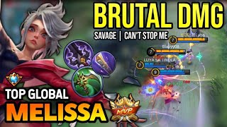 SAVAGE MELISSA BEST BUILD 2023  TOP GLOBAL MELISSA GAMEPLAY  MOBILE LEGENDS✓ [upl. by Yobybab]