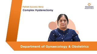 Complex Hysterectomy  Yashoda Hospitals Hyderabad [upl. by Temp]