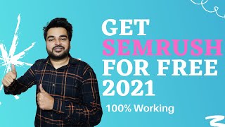 How To Get Semrush Free 2021  100 Working  Best Keywords Research Tool [upl. by Markiv]