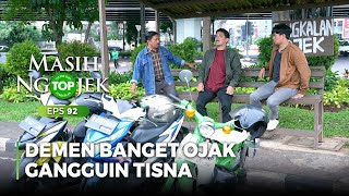 DEMEN BANGET Ojak Gangguin Tisna Sampai Kesel  TOP MASIH NGOJEK Part 56 [upl. by Doowyah86]