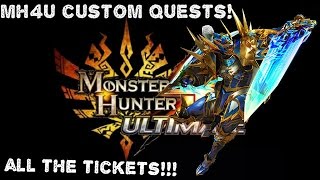 MH4U Custom Quests Getting all the tickets in one quest  JULY 2015 [upl. by Olegnaed12]