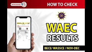 HOW TO CHECK YOUR WAEC BECE WASSCE NOVDEC RESULTS RESULTS CHECKER WATCH NOW [upl. by Etsirk]