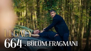 Emanet 664 Bölüm Fragmanı  Legacy Episode 664 Promo [upl. by Juan39]