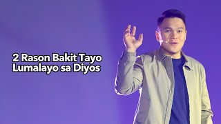 2 Rason Bakit Tayo Lumalayo sa Diyos [upl. by Louie]