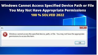 Solved ✅Windows Cannot Access Specified Device Path or File You May Not Have Appropriate Permissions [upl. by Trevlac]