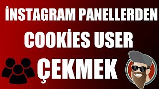 EN GÜNCELYeni İnstagram Panellerine Cookies Çekme Yöntemi [upl. by Nas319]