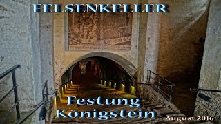 Weinkeller im Felsenkeller der Festung Königstein  August 2016 [upl. by Breena]