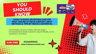 How to Book an Ertiga Car for Rent Online at Delhi Airport  Best Method amp Tips by Indus Car Rental [upl. by Eahsel]