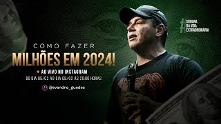 01 COMO FAZER MILHÕES EM 2024  EVANDRO GUEDES [upl. by Torhert]