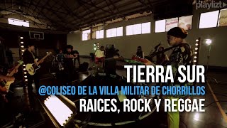 playliztpe  Tierra Sur  Raices Rock y Reggae [upl. by Ardnot]