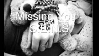 Missing You  SENS [upl. by Anneis]