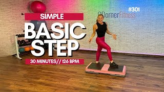 30 MIN SIMPLE BASIC STEP AEROBICS  BEGINNER STEP CLASS WITH GREAT MUSIC 301 [upl. by Gillan]