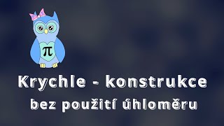 KRYCHLE  konstrukce bez použití úhloměru pomocí osy úhlu a rovnoběžek [upl. by Ilyse763]