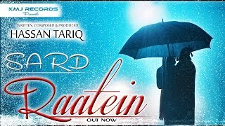 Sard Raatein  Hassan Tariq  Official Song 2020 [upl. by Vinn350]