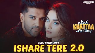 Guru Randhawa  ISHARE TERE  Saiee M  Ft Dhvani B  Golden Geet Studio [upl. by Michell233]