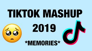 TikTok Mashup 2019 MEMORIES [upl. by Kleiman]