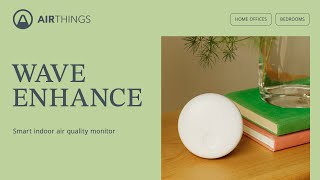 Wave Enhance │ New smart indoor air quality monitor [upl. by Ahsenom390]