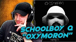 ScHoolboy Q  Oxymoron FULL ALBUM REACTION first time hearing [upl. by Hay]