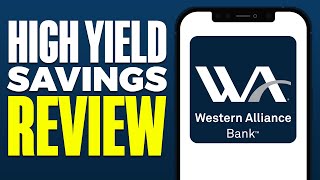 Western Alliance Bank High Yield Savings Review 2024 [upl. by Kiersten]